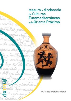 Tesauro y Diccionario de Culturas Euromediterráneas y de Oriente Próximo