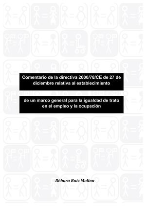 Comentario de la directiva 2000/78/CE de 27 de diciembre relativa al establecimiento de un marco general para la igualdad de trato en el empleo y la ocupación