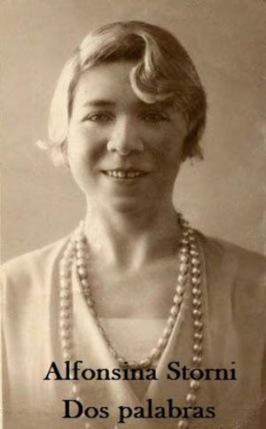 ALFONSINA STORNI - DOS PALABRAS