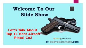 Top 11 Best Airsoft Pistol Co2