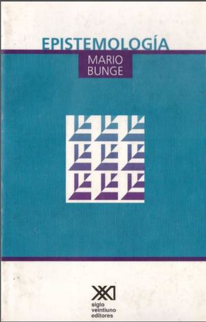 Mario Bunge Epistemologia