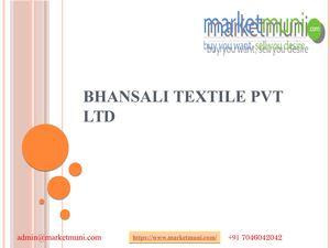 Bhansali textile pvt ltd - Marketmuni