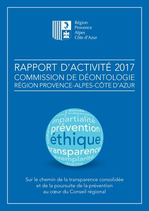 RAPPORT D’ACTIVITÉ 2017 COMMISSION DE DÉONTOLOGIE RÉGION PROVENCE-ALPES-CÔTE D’AZUR