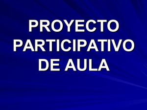 Proyectos Participativos De Aula