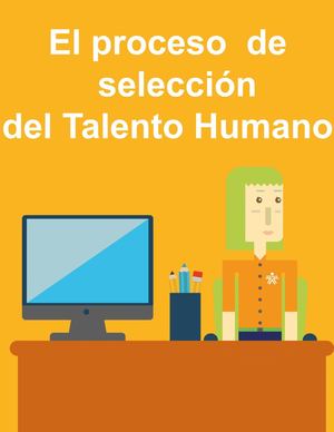 PROCESO DE SELECCION DEL TALENTO HUMANO