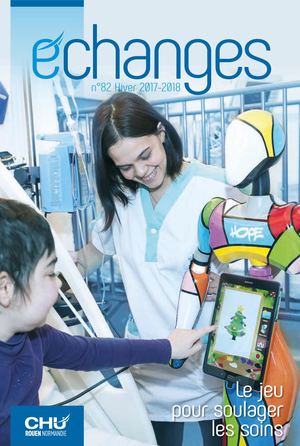 Echanges N°82 - magazine interne CHU de Rouen