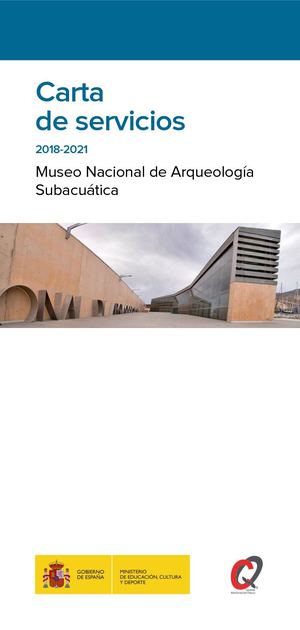 Carta de Servicios del Museo Nacional de Arqueología Subacuática. ARQUA