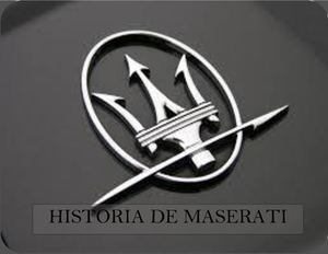 HISTORIA DE MASERATI