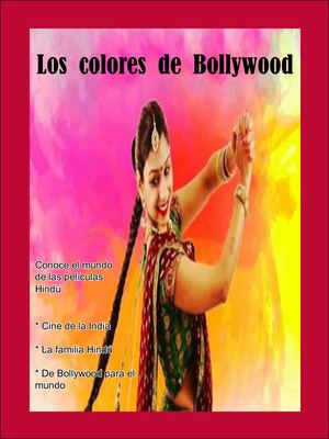 Los Colores De Bollywood