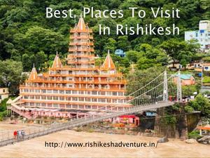 Best Places To Visit In Rishikesh Pdf