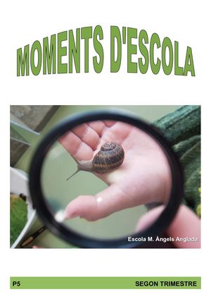 MOMENTS D'ESCOLA - P5 - SEGON TRIMESTRE