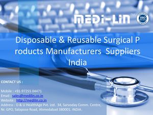 Medilin - Surgical Products is leading Manufacturers and Suppliers of Disposable