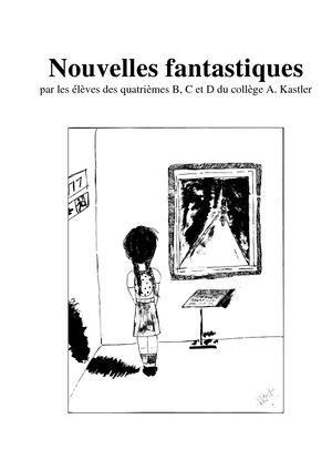 Nouvelles Fantastiques Collège Alfred Kastler