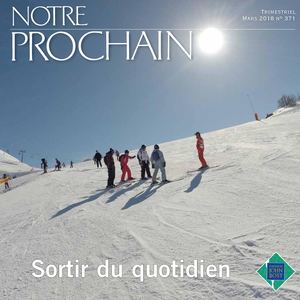NOTRE PROCHAIN n°371 : sortir du quotidien