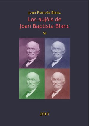 Joan Francés BLANC. Los Aujòls De Joan Baptista Blanc VI