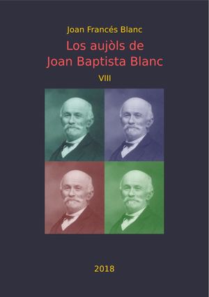 Joan Francés BLANC. Los Aujòls De Joan Baptista Blanc VIII