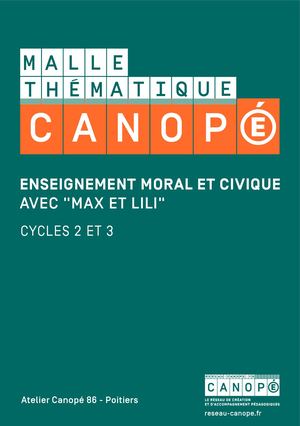Atelier Canopé Poitiers - Malle "EMC avec Max et Lili"