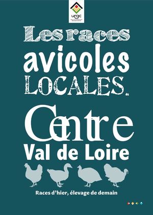 Les races avicoles locales du Centre-Val de Loire