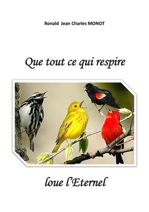 Que tout ce qui respire loue l'Éternel