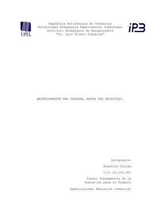 ANTERIORMENTE UNA CONDENA, AHORA UNA NECESIDAD