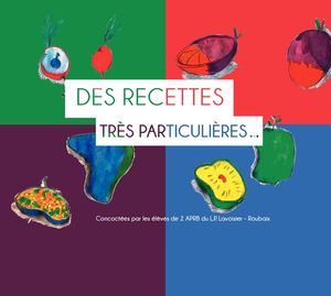 Des recettes très particulières, concoctés par les élèves de 2 APRB du LP Lavoisier - Roubaix