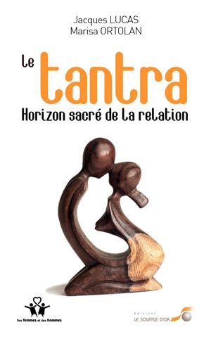 Le Tantra, horizon sacré de la relation (2017)