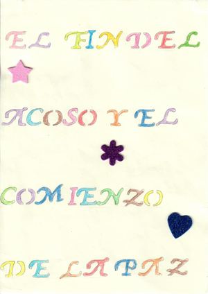 El Fin Del Acoso Y El Comienzo De La Paz