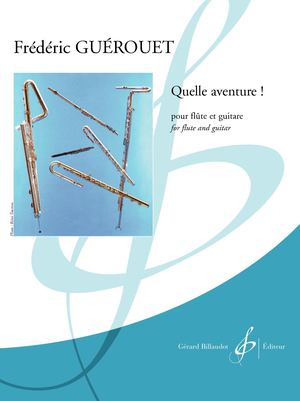 Frédéric GUÉROUET - QUELLE AVENTURE !