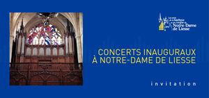 Invitation Concerts inauguraux Orgue Notre Dame de Liesse