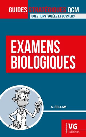 GUIDES STRATÉGIQUES QCM EXAMENS BIOLOGIQUES