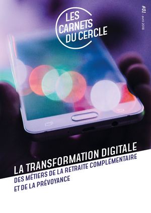 Etude sur la transformation digitale des métiers de la Retraite complémentaire et de la Prévoyance