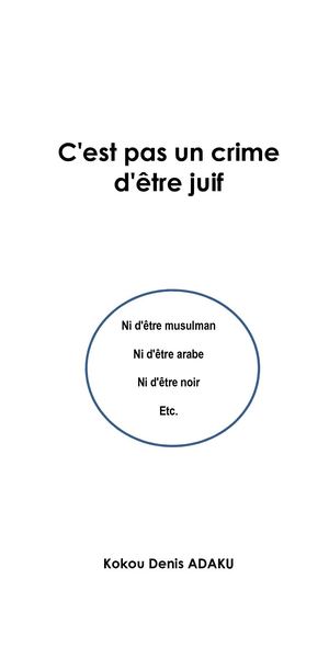 C'est Pas Un Crime D'être Juif