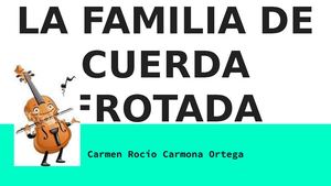 Familia De Cuerda Frotada