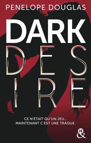 Dark Desire - Penelope Douglas