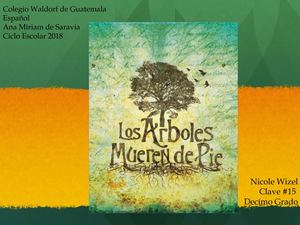 Los Árboles Mueren de Pie