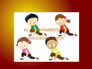 El Calentamiento En Educación Física