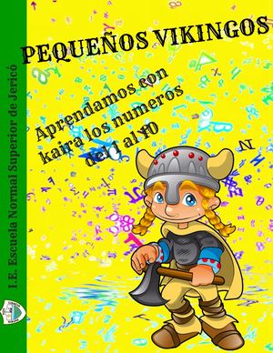 Pequeños vikingos (Aprendiendo con Kaira los numeros del 1 al 10)