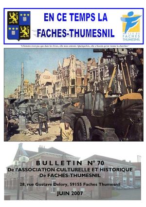 N°70 Juin 2007 - Bulletin de l'Association Culturelle et Historique de Faches-Thumesnil