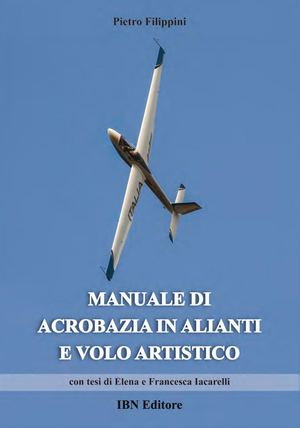 Filippini P. Manuale di acrobazia in alianti e volo artistico