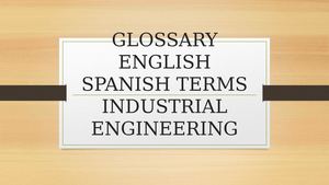 Glossary English Spanish Terms Industrial Engineering