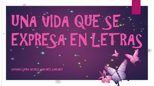 Una Vida Que Se Expresa En Letras