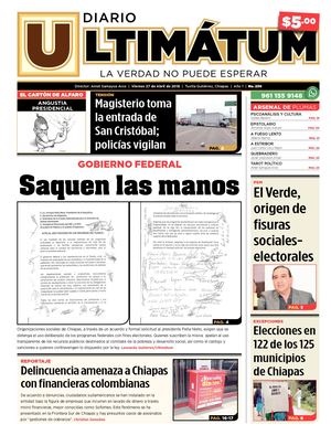 Ultimátum Chiapas, 27 Abril 2018