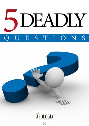 5 Deadly Questions