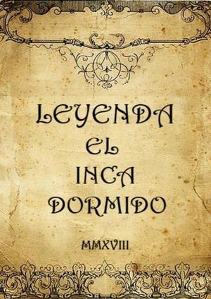 Leyenda Del Inca Dormido
