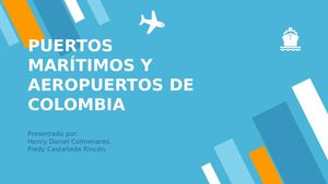 Puertos Marítimos Y Aeropuertos De Colombia