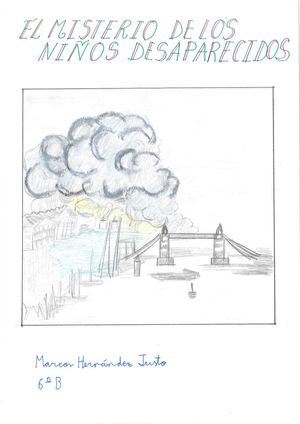 "El misterio de los niños desaparecidos" De Marcos Hernández Justo De 6ºb