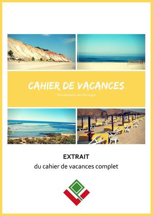 Extrait du Cahier de vacances de portugais européen - 30 jours de jeux pour réviser les 1000 mots les plus utilisés au Portugal - Vocabulaire du Portugal