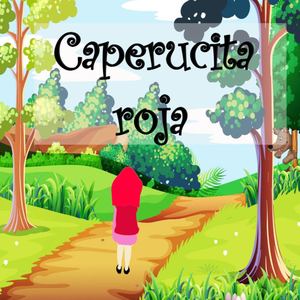 Cuento Caperucita Roja