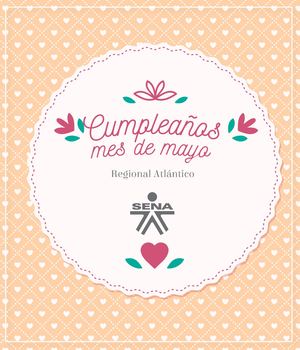 Cumpleaños SENA Mes de Mayo de 2108