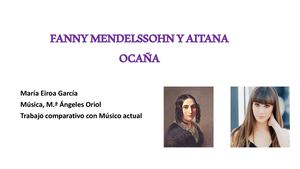 Fanny Mendelssohn Y Aitana Ocaña